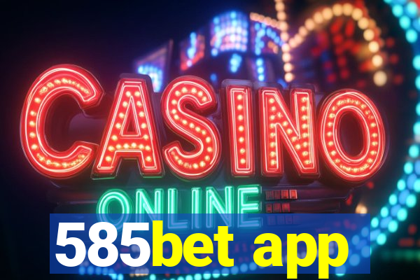 585bet app